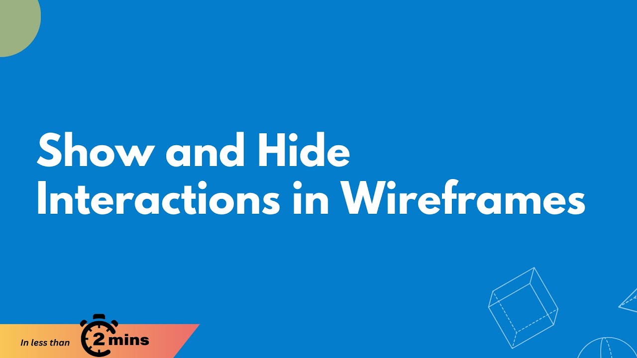 Show and Hide Interactions in Wireframes